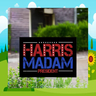 Kamala Harris Madam President Yard Signs