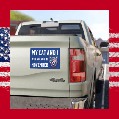 Kamala Harris My Cat and I will See You in November Car Magnets