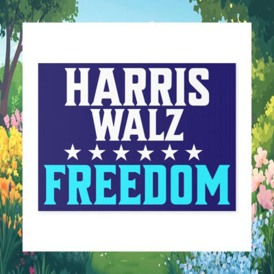 Kamala Harris Walz Freedom 2024 Election Yard Sign