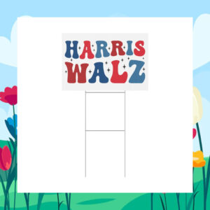 Kamala Harris Walz Yard Sign
