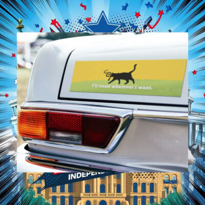 Kamala I'll Tread Wherever I Want Car Magnet