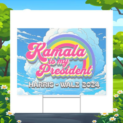 Kamala Is My President Harris Walz 2024 Yard Sign