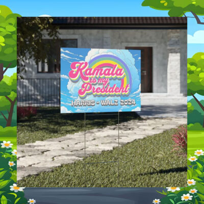 Kamala Is My President Harris Walz 2024 Yard Sign