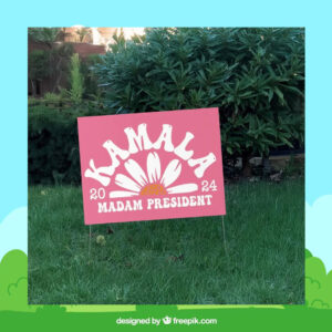 Kamala Madam President Pink Flower 2024 Yard Sign