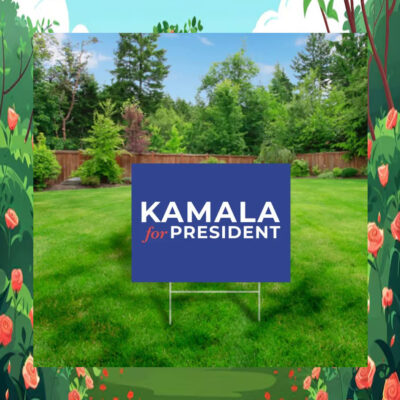 Kamala for Presidnet Yard Sign