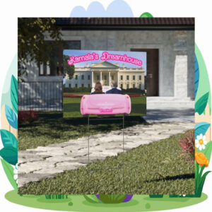 Kamala's Dreamhouse President Yard Sign