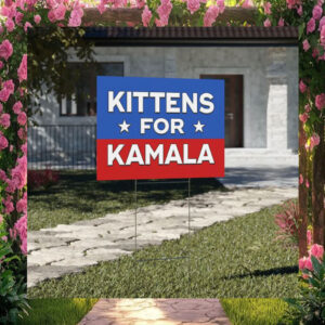 Kittens for Kamala Yard Sign