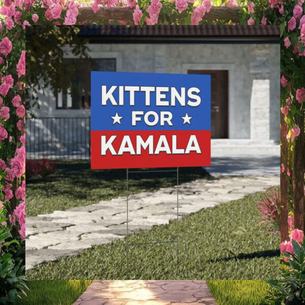 Kittens for Kamala Yard Sign