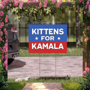 Kittens for Kamala Yard Sign