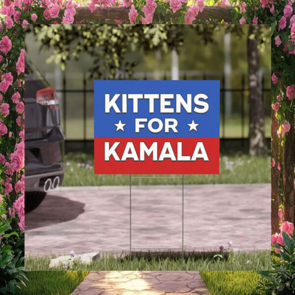 Kittens for Kamala Yard Sign