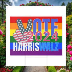 LGBT Vote 2024 Harris Walz Yard Sign