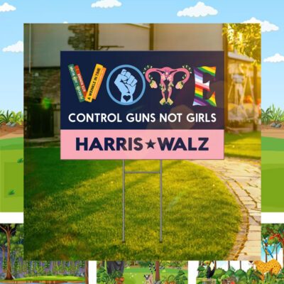 LGBT Vote Control Guns Not Girls Harris Walz Yard Sign