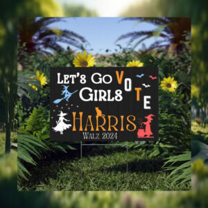 Let's Go Vote Girls Harris Walz 24 Yard Sign