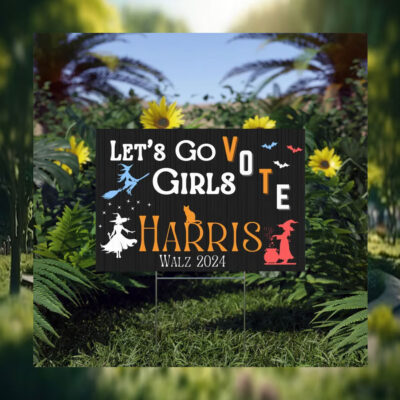 Let's Go Vote Girls Harris Walz 24 Yard Sign