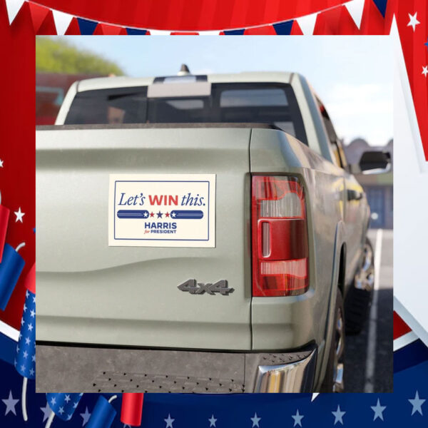 Let's Win This. Harris For President Car Magnets