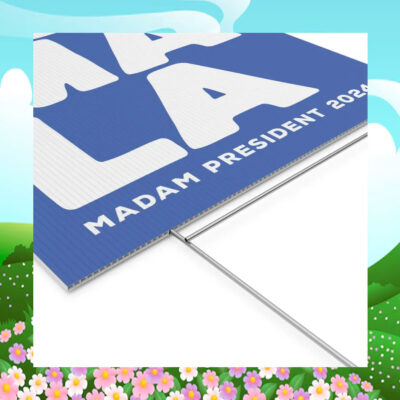 Love Democracy!!! Kamala Madam President 2024 Yard Sign