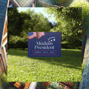 Madam PResident Harris Walz 2024 For The People Yard Sign