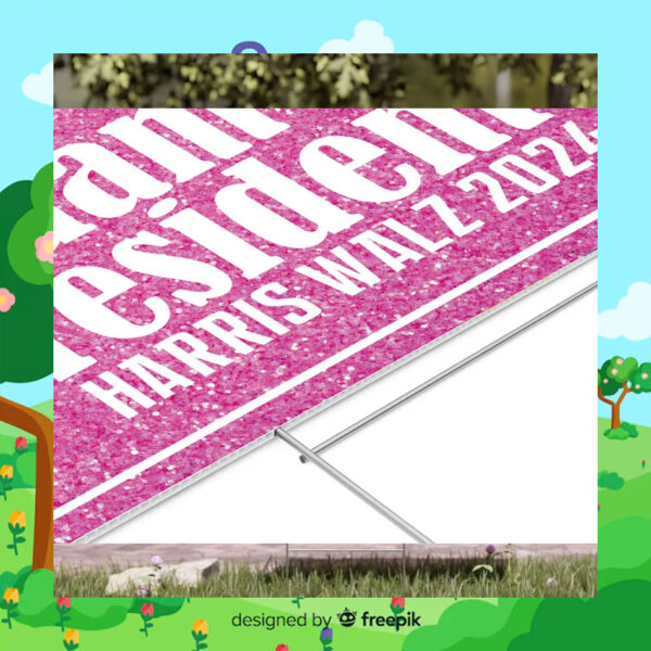Madam President Harris Walz 2024 Pink Yard Signs
