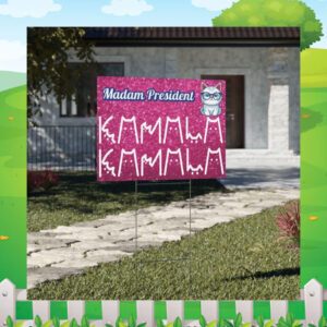 Madam President Kamala Childless Cat Yard Sign