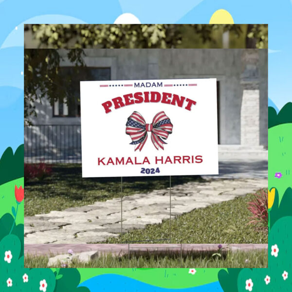 Madam President Kamala Harris 2024 Election Yard Sign