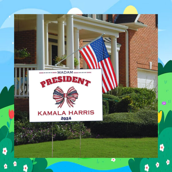Madam President Kamala Harris 2024 Election Yard Sign