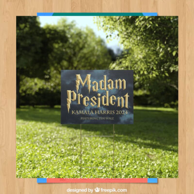 Madam President Kamala Harris 2024 Featuring Tim Walz Yard Sign