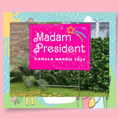 Madam President Kamala Harris 2024 Yard Sign
