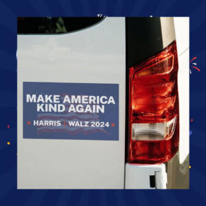 Make America Kind Again Harris Walz 2024 Car Magnet