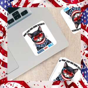 Mind Your Own Damn Business Harris Walz Cat Sticker