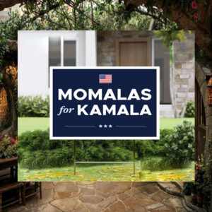Momalas For Kamala Yard Sign