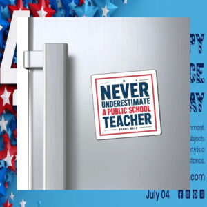 Never Underestimate A Public School Teacher Harris Walz Sticker