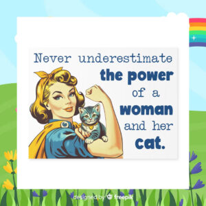 Never Underestimate The Power Of A Woman And Her Cat For Kamala Yard Sign