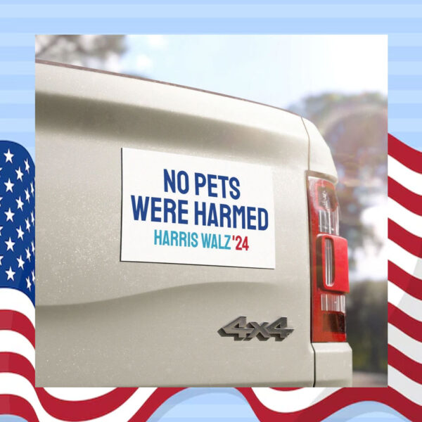 No Pets Were Harmed Harris Walz 2024 Car Magnet