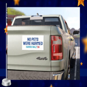 No Pets Were Harmed Harris Walz 2024 Car Magnets