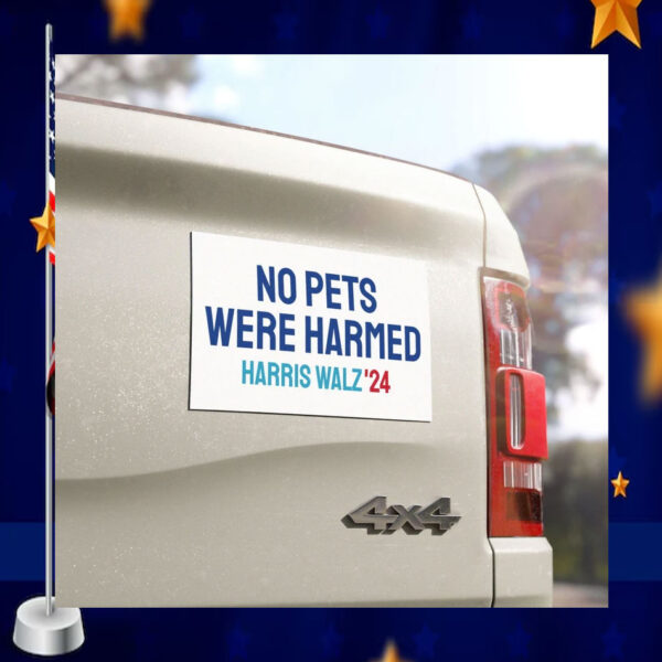 No Pets Were Harmed Harris Walz 2024 Car Magnets
