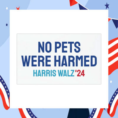No Pets Were Harmed Harris Walz '24 Car Magnet