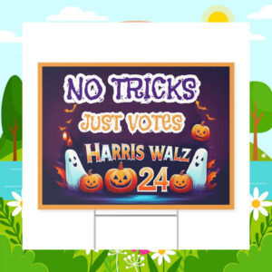 No Trick Just Votes Harris Walz 2024 Halloween Yard Sign