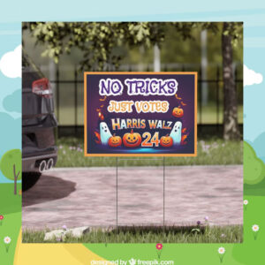 No tricks Just Votes Harris Walz 2024 Halloween Yard Sign