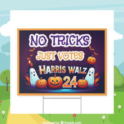 No tricks Just Votes Harris Walz 2024 Halloween Yard Sign