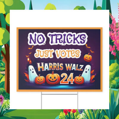 No tricks Just Votes Harris Walz 24 Yard Sign