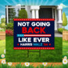 Not Going Back Like Ever Harris Walz 24 Yard Sign