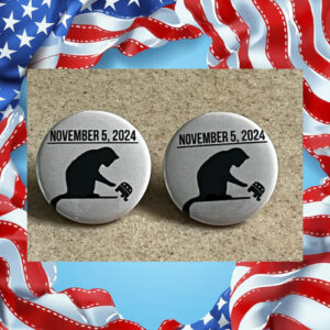 November 5, 2024 Cat Ladies For Kamala Button