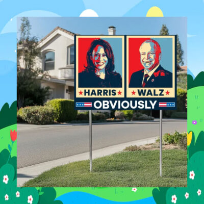 Official 2024 Harris Walz Obviously Yard Signs