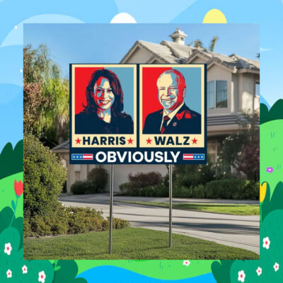 Official 2024 Harris Walz Obviously Yard Signs