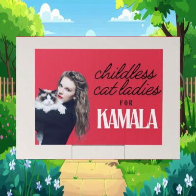 Official Childless Cat Ladies For Kamala 24 Yard Signs