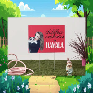 Official Childless Cat Ladies For Kamala 24 Yard Signs