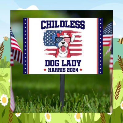Official Childless Dog Lady Harris 2024 Yard Sign