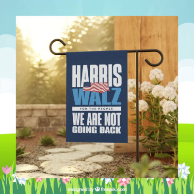 Official Harris Walz For The People We Are Not Going Back Flag