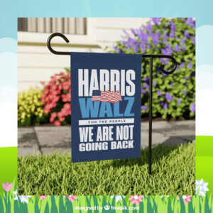 Official Harris Walz For The People We Are Not Going Back Flag