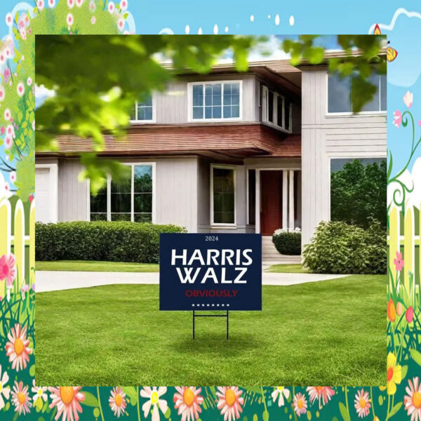 Official Harris Walz Obviously Yard Sign